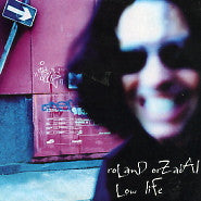 ROLAND ORZABAL - Low Life
