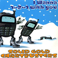 SOLID GOLD CHARTBUSTERS - I Wanna 1-2-1 With You