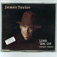 JAMES TAYLOR - Line 'Em Up