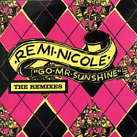 REMI NICOLE - Go Mr Sunshine