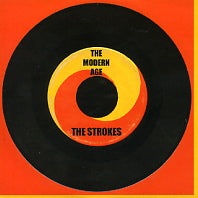 THE STROKES - The Modern Age / Last Nite