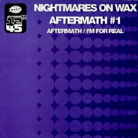 NIGHTMARES ON WAX - Aftermath #1