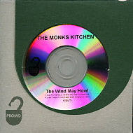 THE MONKS KITCHEN - The Wind May Howl