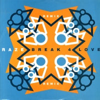 RAZE - Break 4 Love