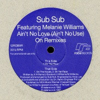 SUB SUB - Ain't No Love (Ain't No Use)