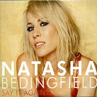NATASHA BEDINGFIELD - Say It Again