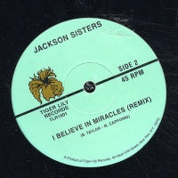 JACKSON SISTERS - I Believe In Miracles