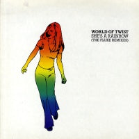 WORLD OF TWIST - She's a Rainbow (The Fluke Remixes)