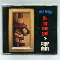BILLY BRAGG - The Boy Done Good