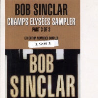 BOB SINCLAR - Champs Elysees Sampler Part 3