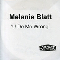 MEL BLATT - U Do Me Wrong