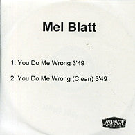MEL BLATT - You Do Me Wrong