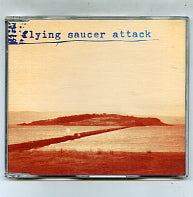 FLYING SAUCER ATTACK - Sally Free And Easy EP