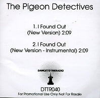 THE PIGEON DETECTIVES - I Found Out / Hello (My Old Friend)