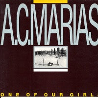A.C. MARIAS - One Of Our Girls (Has Gone Missing)