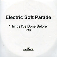 THE ELECTRIC SOFT PARADE - Things I've Done Before
