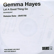 GEMMA HAYES - Let A Good Thing Go