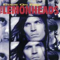 THE LEMONHEADS - Come On Feel The Lemonheads