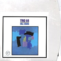 THE BILL EVANS TRIO - Trio 64