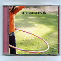 BILL BREWSTER - Praxis