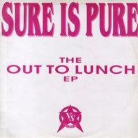 SURE IS PURE - The Out To Lunch EP