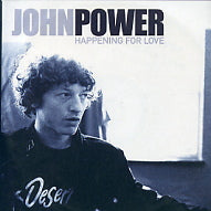 JOHN POWER - Happening For Love