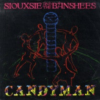 SIOUXSIE AND THE BANSHEES - Candyman