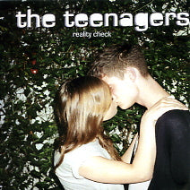 THE TEENAGERS - Reality Check