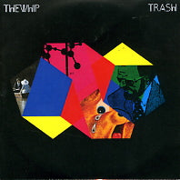 THE WHIP - Trash