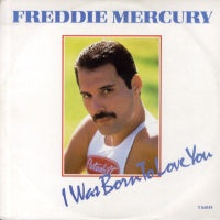 FREDDIE MERCURY - I Was Born To Love You