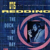 OTIS REDDING - The Dock Of The Bay
