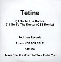 TETINE - I Go To The Doctor