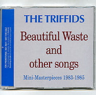 THE TRIFFIDS - Beautiful Waste And Other Songs: Mini-Masterpieces 1983-1985