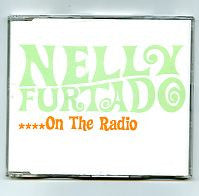NELLY FURTADO - ....On The Radio