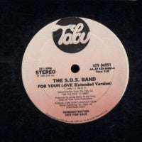 S.O.S. BAND  - For Your Love