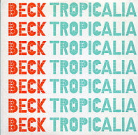 BECK - Tropicalia