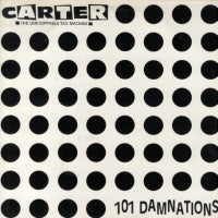CARTER THE UNSTOPPABLE SEX MACHINE - 101 Damnations