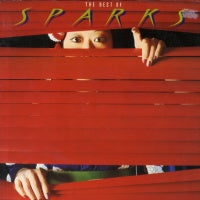 SPARKS - The Best Of Sparks