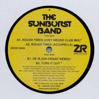 THE SUNBURST BAND - Rough Times / He Is (Ian Friday Remix) / Turn It Out