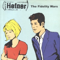 HEFNER - The Fidelity Wars