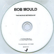 BOB MOULD - The Silence Between Us