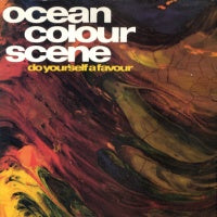 OCEAN COLOUR SCENE - Do Yourself A Favour
