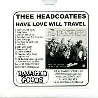THEE HEADCOATEES - Have Love Will Travel