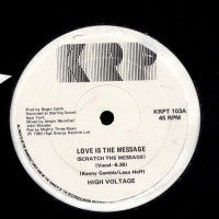 HIGH VOLTAGE - Love Is The Message (scratch the message) / Somewhere Beyond