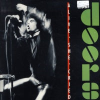 THE DOORS - Alive She Cried