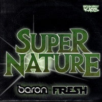 BARON VERSUS FRESH - Supernature / The Shakedown
