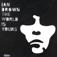 IAN BROWN - The World Is Yours