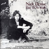 NICK DRAKE - Time Of No Reply