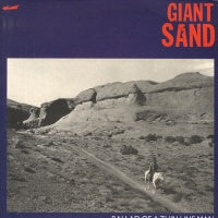 GIANT SAND - Ballad Of A Thin Line Man