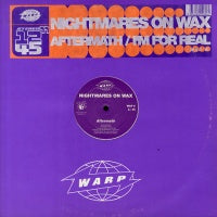 NIGHTMARES ON WAX - Aftermath / I'm For Real